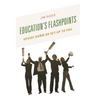 Education's Flashpoints: Upside Down or Set-Up to Fail