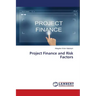 Project Finance and Risk Factors