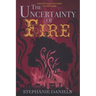 The Uncertainty of Fire