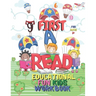 First Read Educational Fun Kids Workbook: Perfect For Children in Preschool, Kindergarten, 1st Grade (Engaging Activities For Young Children 4-8 Ages