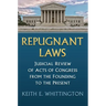 Repugnant Laws: Judicial Review of Acts of Congress from the Founding to the Present