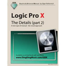 Logic Pro X - The Details (part 2): A new type of manual - the visual approach