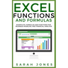 Excel Functions and Formulas: Shortcuts, Formulas and Functions for Business Modeling and Financial Analysis