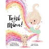Twirl with Me, Mama!