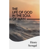The Life of God in the Soul of Man