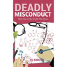 Deadly Misconduct
