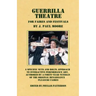 Guerrilla Theatre: For Faires and Festivals