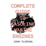 Complete Guide to Gasoline Marine Engines