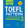 KALLIS' iBT TOEFL Pattern Listening 3: Conquer