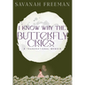 I Know Why The Butterfly Cries: A Transnational Memoir