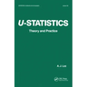 U-Statistics: Theory and Practice