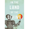 In the Land of the Living