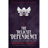 The Delicate Dependency