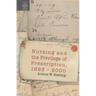 Nursing and the Privilege of Prescription: 1893-2000