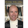 Frank Wilczek: 50 Years of Theoretical Physics