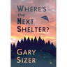 Where's the Next Shelter?