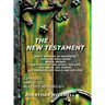 The New Testament, God's Message of Goodness, Ease and Well-Being Which Brings God's Gifts of His Spirit, His Life, His Grace, His Power, His Fairness