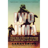Iwo Jima: World War II Veterans Remember the Greatest Battle of the Pacific