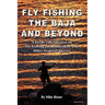 Fly Fishing the Baja and Beyond