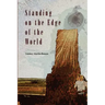 Standing on the Edge of the World