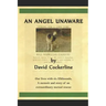 An Angel Unaware: Our Lives with Six Elkhounds, a Memoir and Story of an Extraordinary Mutual Rescue