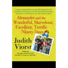 Alexander and the Wonderful, Marvelous, Excellent, Terrific Ninety Days: An Almost Completely Honest Account of What Happened to Our Family When Our y