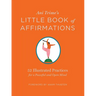 Ani Trime's Little Book of Affirmations: 52 Illustrated Practices for a Peaceful and Open Mind