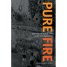 Pure Fire: Self-Defense as Activism in the Civil Rights Era