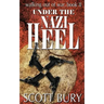 Under the Nazi Heel: Walking Out of War, Book II