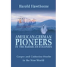 American German Pioneers in the Americas