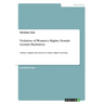 Violation of Women's Rights. Female Genital Mutilation: Culture, religion and society in Sudan, Nigeria and Iraq
