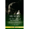 Aradia...or the Gospel of the Witches: The Founding Book of Modern Witchcraft, Containing History, Traditions, Dianic Goddesses and Folklore and Magic
