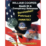 William Cooper: Death Of A Conspiracy Salesman