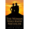 The Woman Who Knew Nietzsche