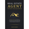 Real Estate Agent for Beginners: The Realtor's Sales Guide to Marketing & Lead Generation Via YouTube, Phone Scripts, and Other Strategies for Closing