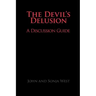 The Devil's Delusion, a Discussion Guide