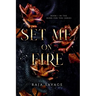 Set Me on Fire