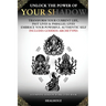 Unlock The Power Of Your Shadow Transform Your Current Life Past Lives & Parallel Lives Embrace Your Powerful Authentic Self Includes Goddess Archetyp