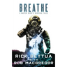 Breathe: A Master Diver's Survival Tales: A Master Diver's Guide to Survival