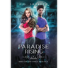 Paradise Rising: A Teen Superhero Fantasy