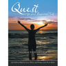 Quest for Your Empowered Self: Life Skills to Help You Live, Thrive, and Produce Like Never Before