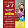 GACE Early Childhood Education 001 002 Test Prep: GACE Study Guide and Practice Exam Questions [3rd Edition Prep]