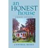 An Honest House: A Memoir, Continued