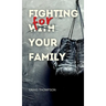 Fighting for Your Family