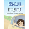 Bismillah Little Leyla