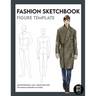 Fashion Sketchbook Male Figure Template: Over 200 male fashion figure templates in 10 different poses