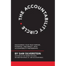 The Accountability Circle: Discovering Your True Purpose, Potential, and Impact...with Accountability Partnerships