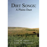 Dirt Songs: A Plains Duet
