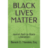 Black Lives Matter: Jewish Path to Black Liberation