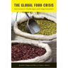 The Global Food Crisis: Governance Challenges and Opportunities